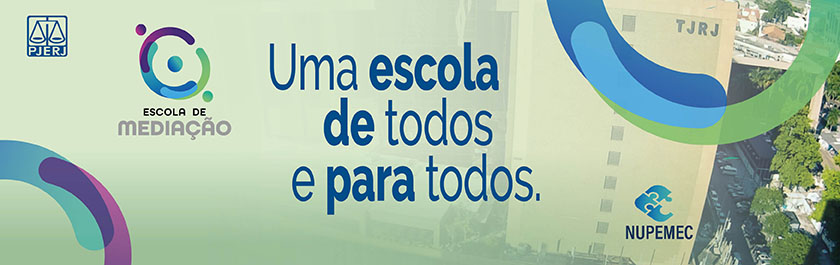 Escola de Mediação - Uma escola de todos e para todos. imagem do tribunal de justiça ao fundo.