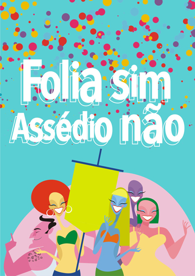 Folia sim Assédio não