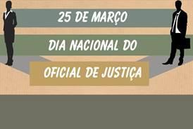 25 de março: Dia Nacional do Oficial de Justiça